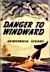 Danger to Windward
